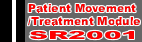 Patient Movement /Treatment Module